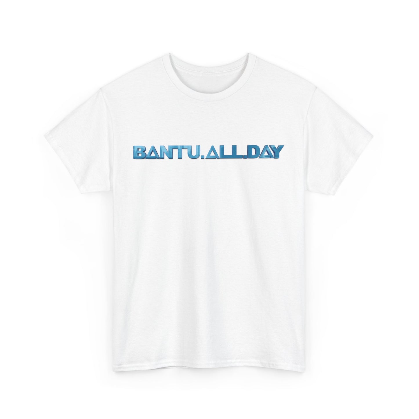 BANTU.ALL.DAY - Glossy 3D B.A.D. Simple