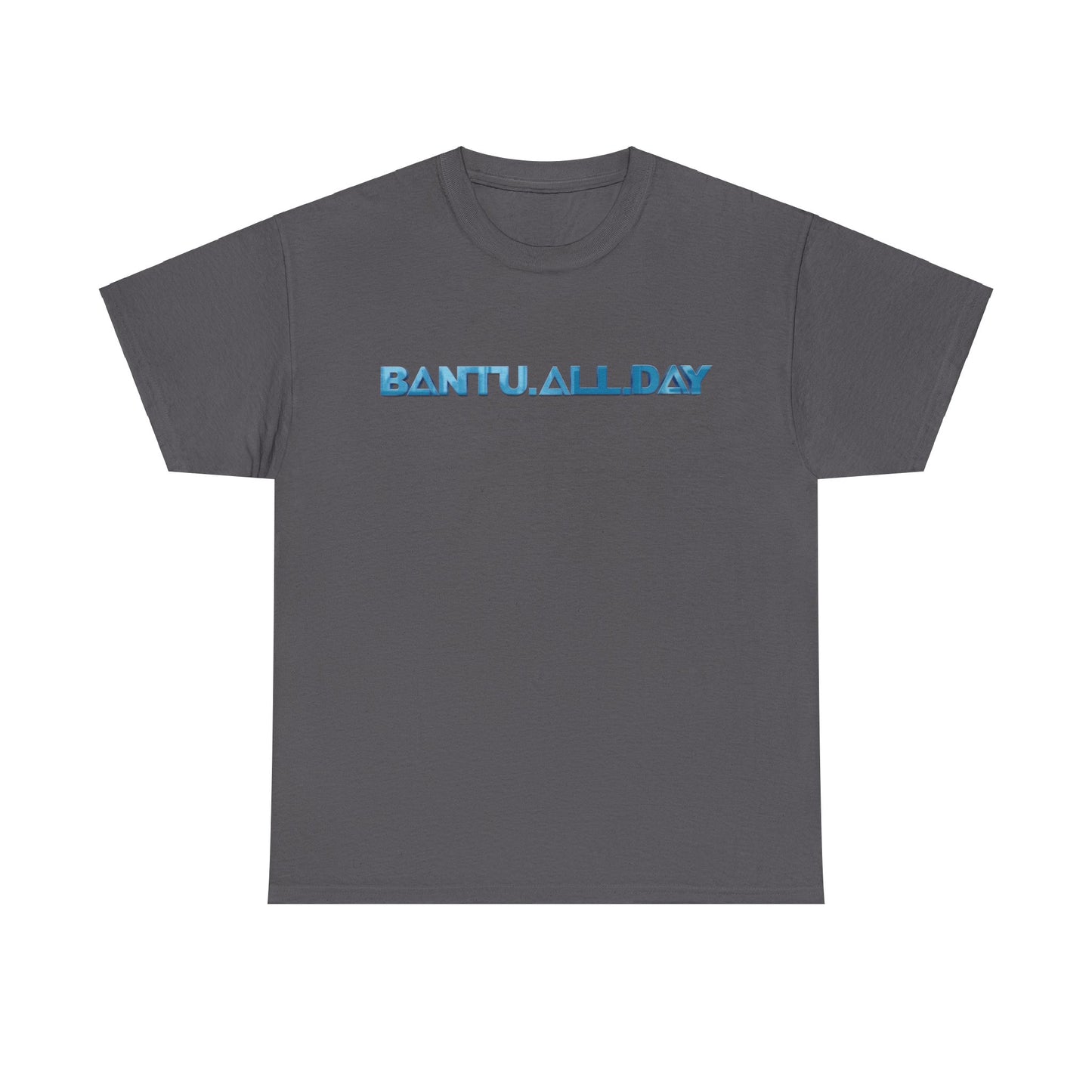 BANTU.ALL.DAY - Glossy 3D B.A.D. Simple