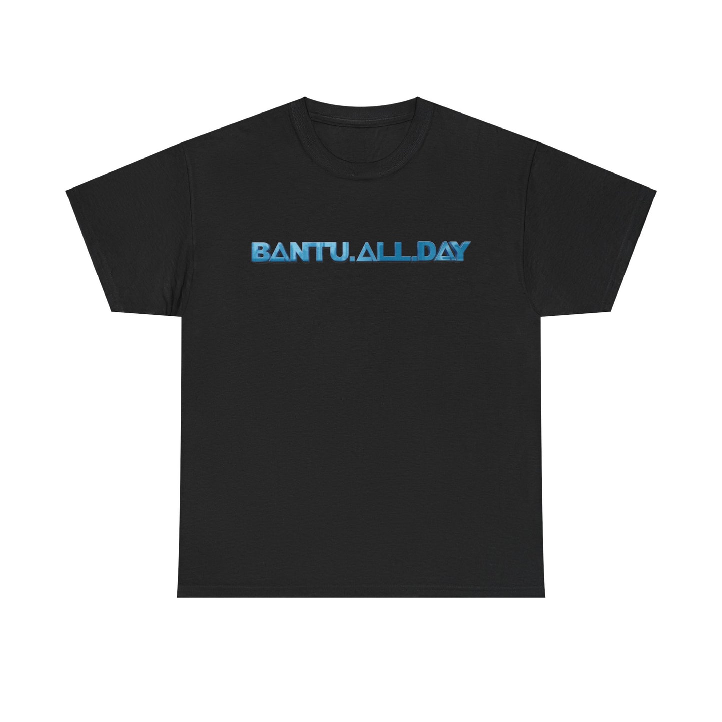 BANTU.ALL.DAY - Glossy 3D B.A.D. Simple