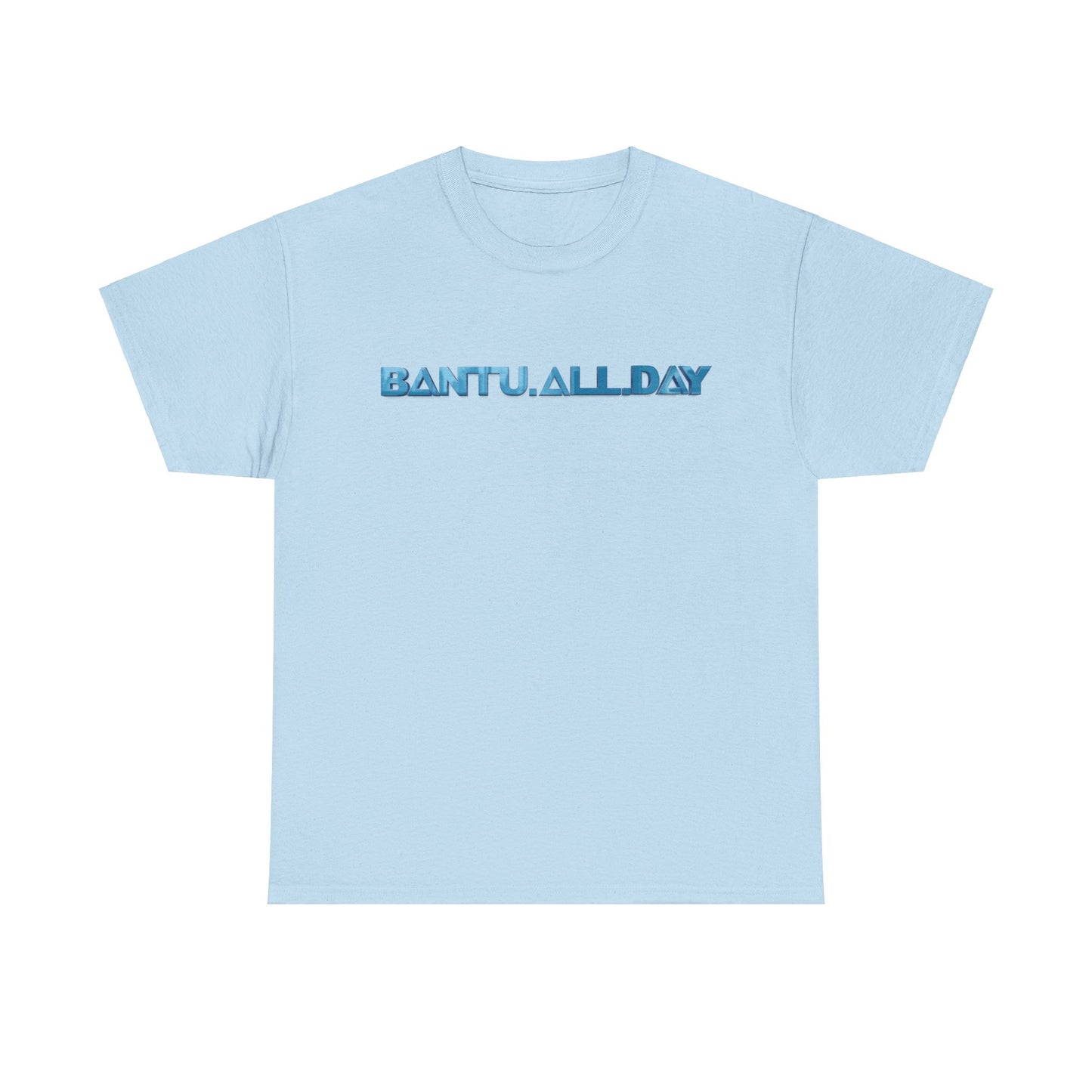 BANTU.ALL.DAY - Glossy 3D B.A.D. Simple