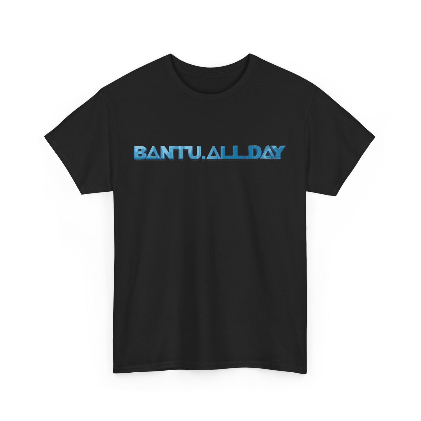 BANTU.ALL.DAY - Glossy 3D B.A.D. Simple