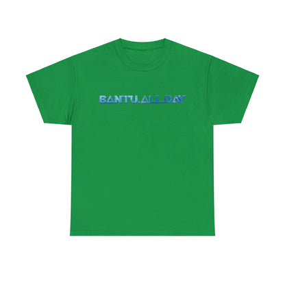 BANTU.ALL.DAY - Glossy 3D B.A.D. Simple