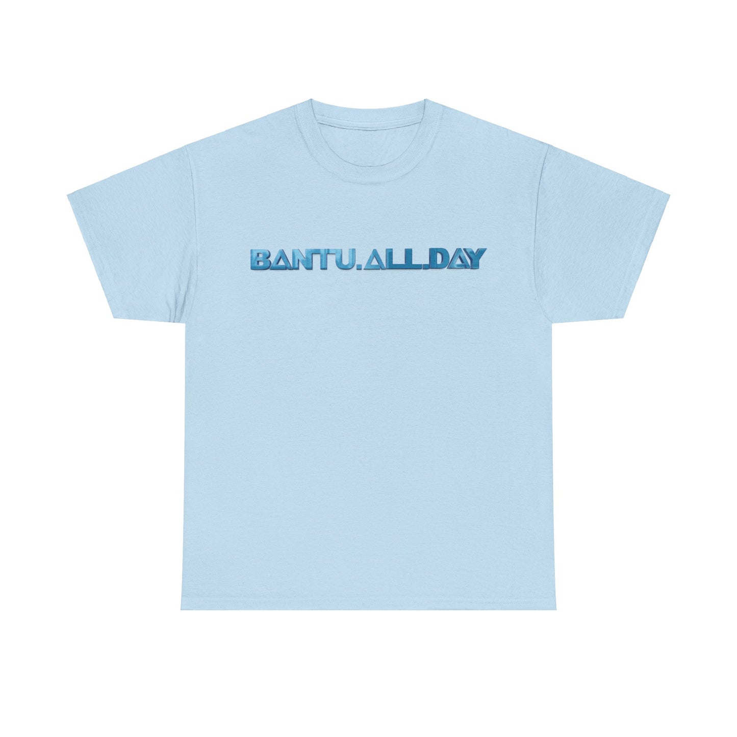 BANTU.ALL.DAY - Blue Fill B.A.D. Name