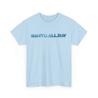 BANTU.ALL.DAY - Glossy 3D B.A.D. Simple
