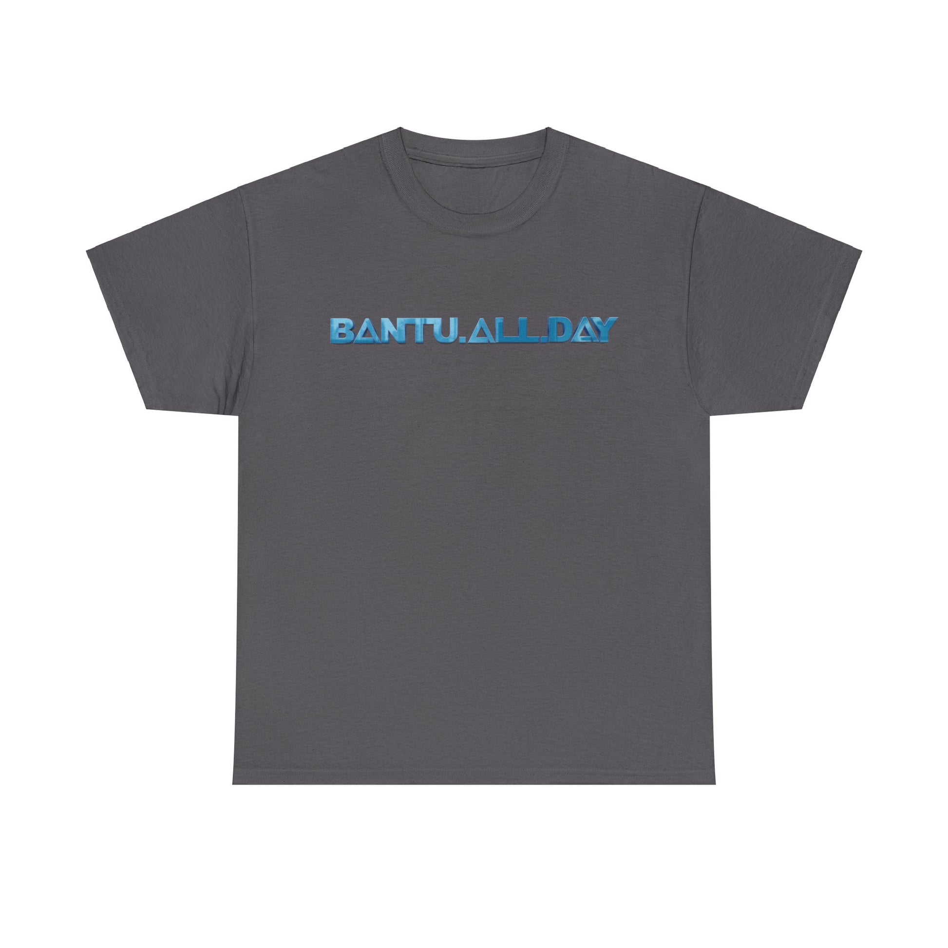 BANTU.ALL.DAY - Glossy 3D B.A.D. Simple