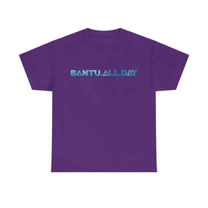 BANTU.ALL.DAY - Blue Fill B.A.D. Name