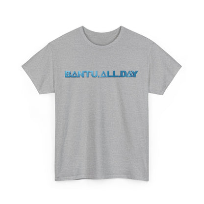 BANTU.ALL.DAY - Glossy 3D B.A.D. Simple