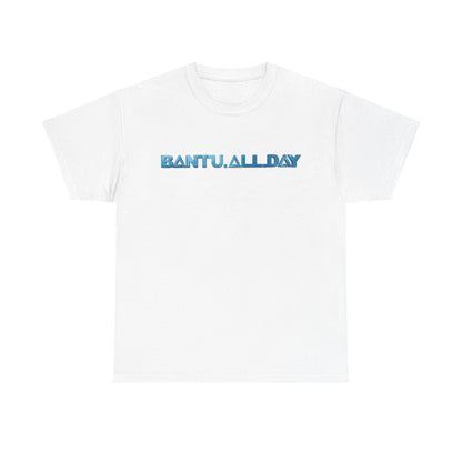 BANTU.ALL.DAY - Glossy 3D B.A.D. Simple