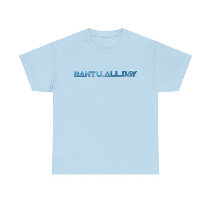 BANTU.ALL.DAY - Glossy 3D B.A.D. Simple
