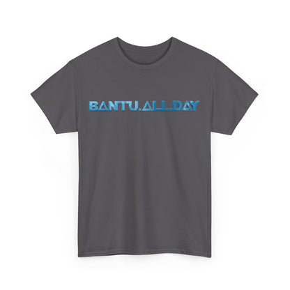 BANTU.ALL.DAY - Blue Fill B.A.D. Name